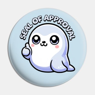 Seal Of Approval! Cute Kawaii Seal Pun Pin