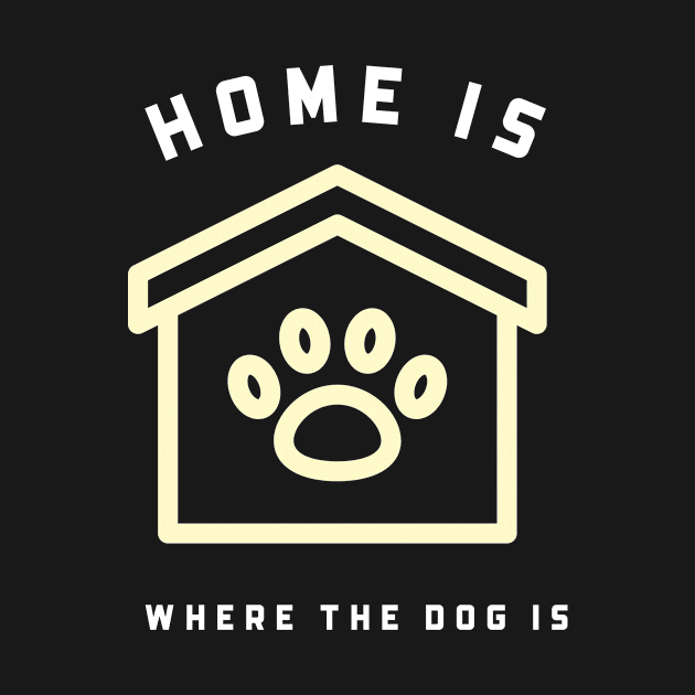 Home is where the dog is by Cectees