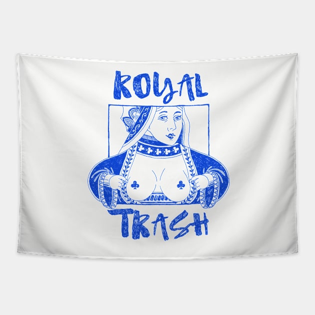 Royal Trash Queen Tapestry by Meganpalmer