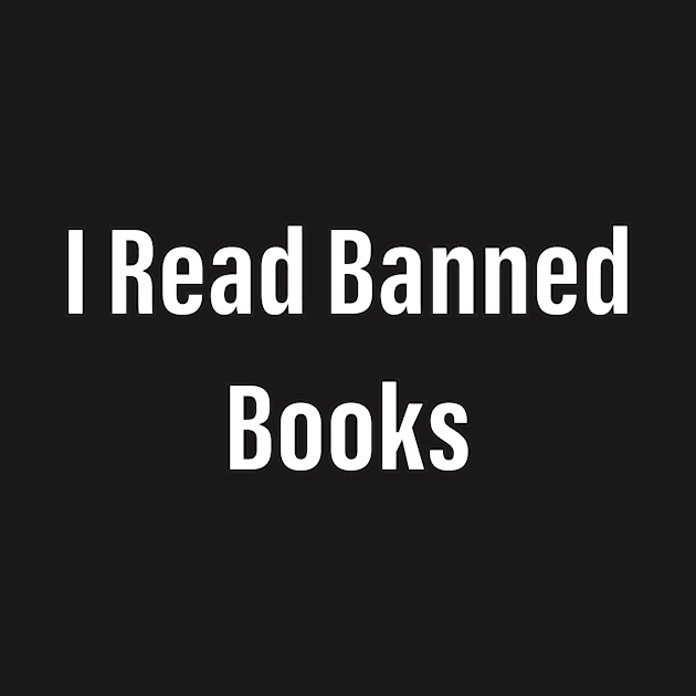 I Read Banned Books by PrandoPotrait