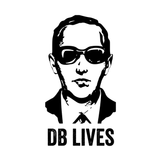 DB Cooper D B Lives design T-Shirt