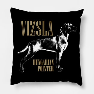 Vizsla  - Hungarian pointer Pillow