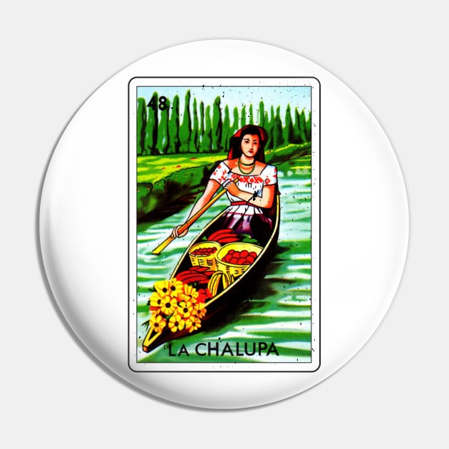 Loteria Mexicana Art - La Chalupa Lottery Gift - Mexican Lottery La Chalupa Pin by HispanicStore