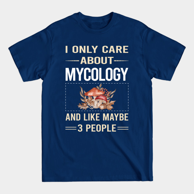 Funny 3 People Mycology Mycologist Mushrooms - Mycology - T-Shirt