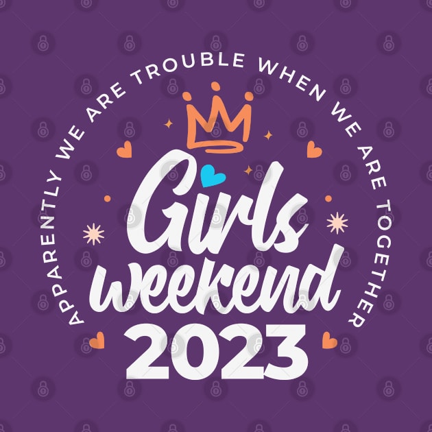 Girls Weekend 2023 Trip by mytee