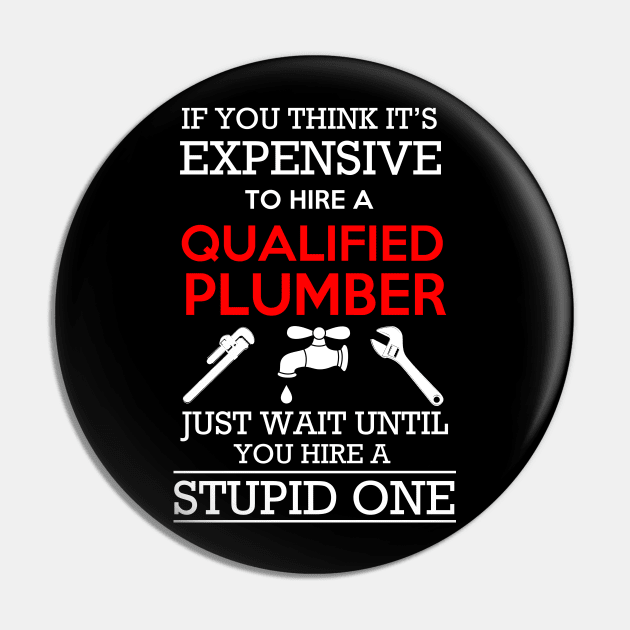 Qualified Plumber Pin by Dojaja