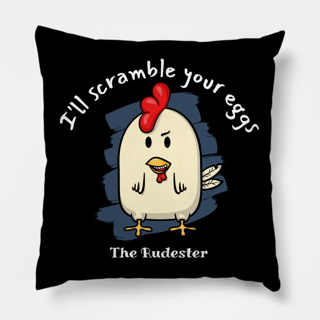 I'll scramble your eggs - The Rudester Pillow by Ferrous Frog