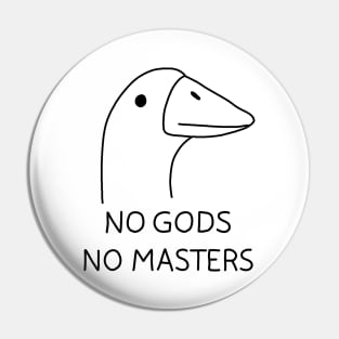 No Gods No Masters Pin