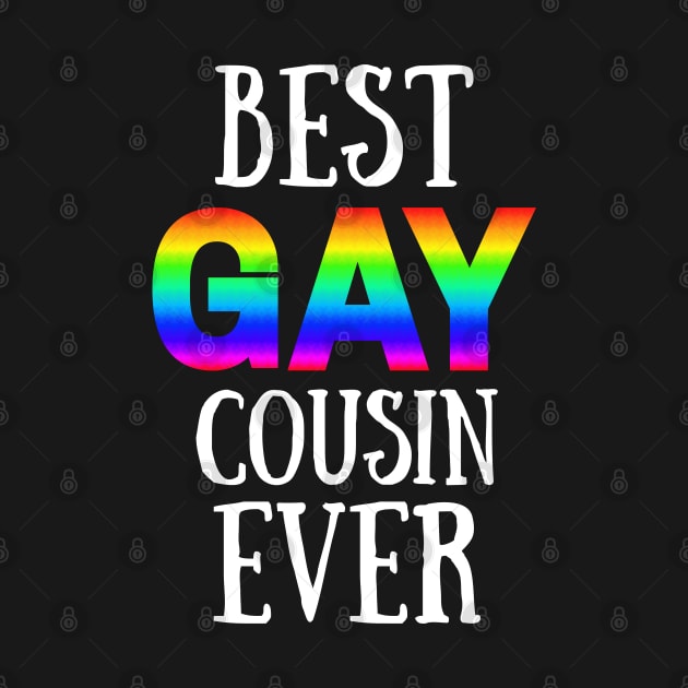 Best Gay Cousin - Rainbow Pride Flag Colors - Siwa by WonderWearCo 