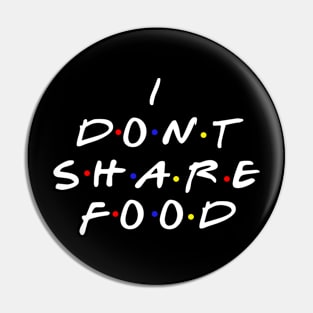 I don't share food Pin