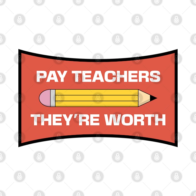 Pay Teachers What They're Worth - Teacher Pay by Football from the Left