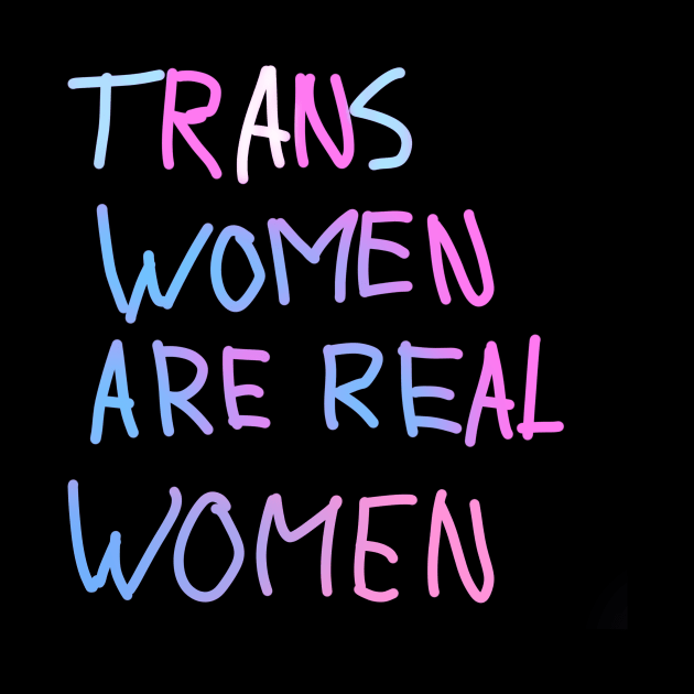 Trans WOMEN by HeyItsGrace