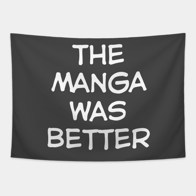 The Manga was Better Tapestry by Teeworthy Designs