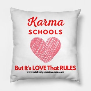 Karma Schools Style #1 Pillow