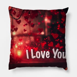 I love you with Valentine Day Greeting Pillow