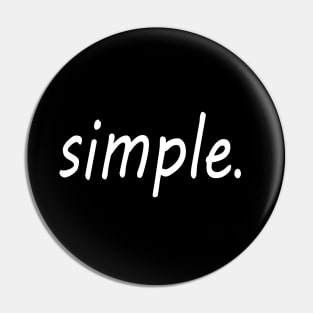 keep it simple Pin