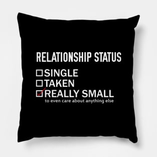 Relationship Status: Really Small Pillow