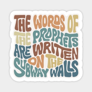 The Words of the Prophets are Written on the Subway Walls Word Art Magnet