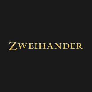 Zweihander T-Shirt