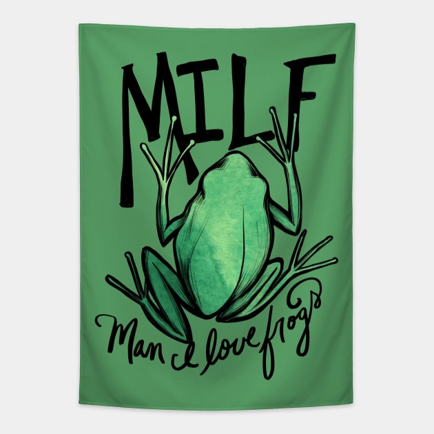 MILF man I love frogs Tapestry by bubbsnugg
