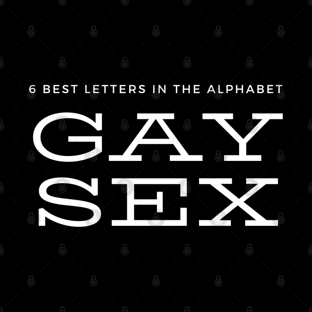 6 Best Letters In The Alphabet Gay Sex Gay Sex Tapestry Teepublic 1880