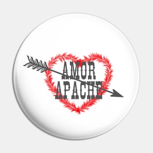 Amor Apache Pin