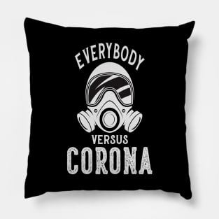 everybody vs corona Pillow