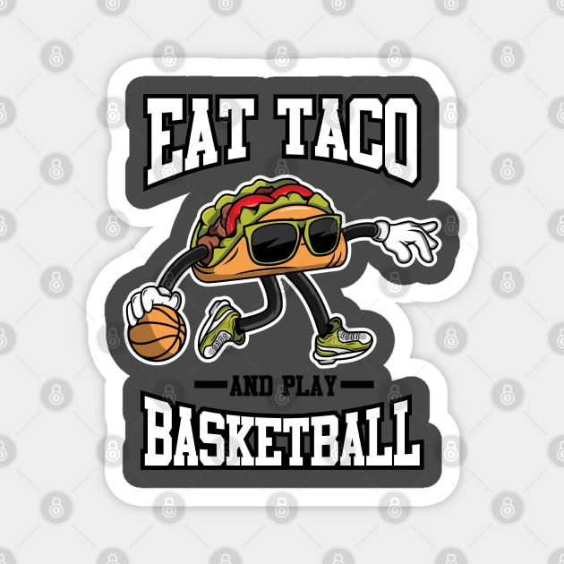 basketball tacos Magnet by beanbeardy