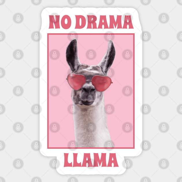 No Drama Llama - No Drama Llama - Sticker