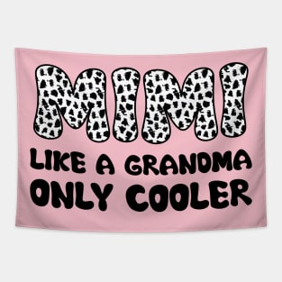 Mimi Like A Grandma Only Cooler -Best Grandma Tapestry