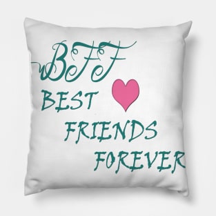 Best friends forever Pillow