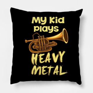 My Kid Plays Heavy Metal Pillow