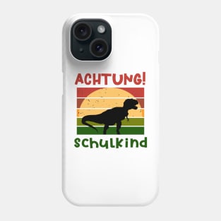 Achtung Schulkind Dino Schulbeginn T shirt Phone Case