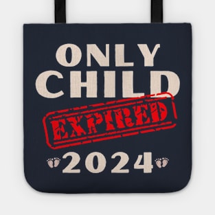 only child expired Tote