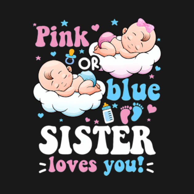 Pink or Blue Sister Loves You Baby Gender Reveal Groovy by Eduardo