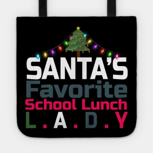 santa's favorite school lunch lady gift Tote