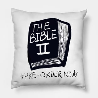 The bible part 2 Pillow