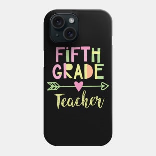 5th Grade Teacher Gift Idea Phone Case