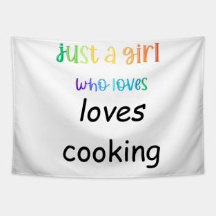 just a girl who loves cooking Tapestry
