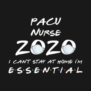 Pacu Nurse 2020 Quarantine Gift T-Shirt