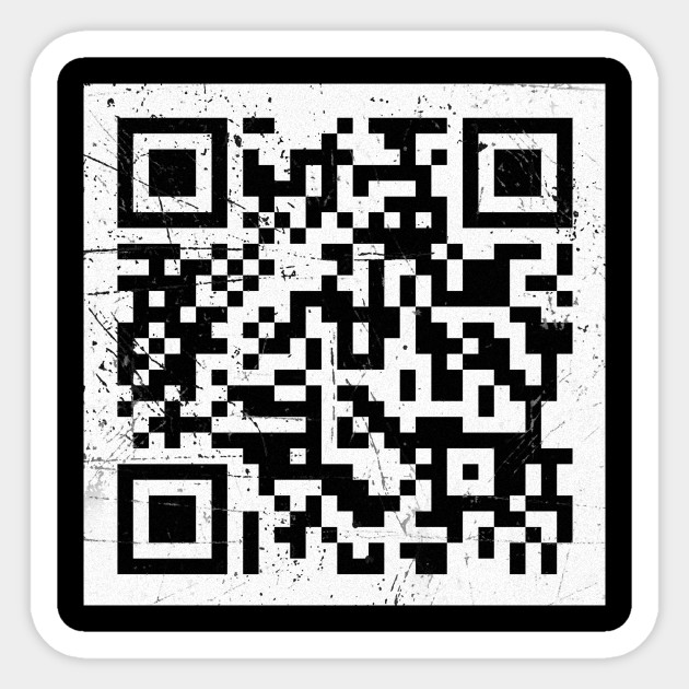 Distressed Rick Roll Qr Code Rick Roll Sticker Teepublic