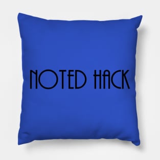 Bat Minute - Noted Hack (Black Text) Pillow