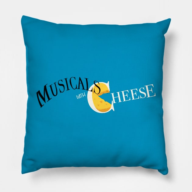 Musicals with Cheese (New Logo) Pillow by Musicals With Cheese