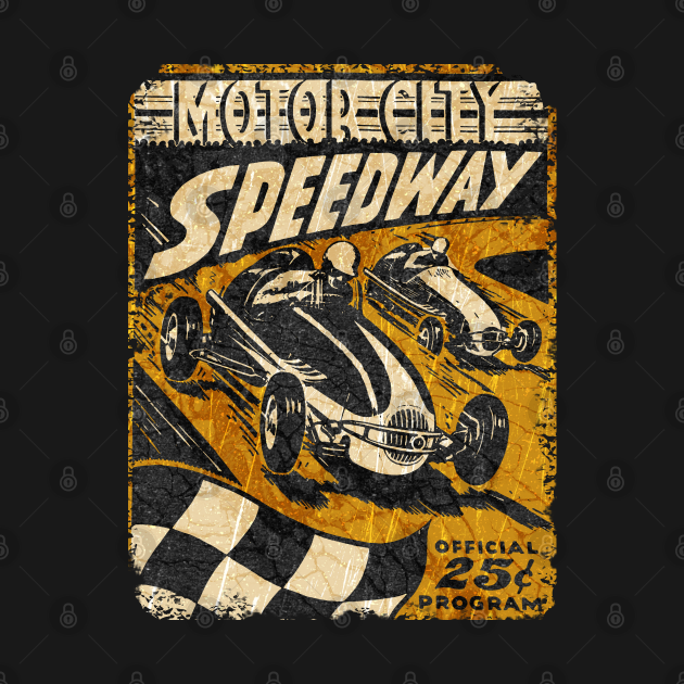 Discover Motor City Speedway - Motor City - T-Shirt