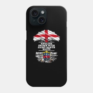 English Grown With Saint Barth Roots - Gift for Saint Barth With Roots From Saint Barthelemy Phone Case