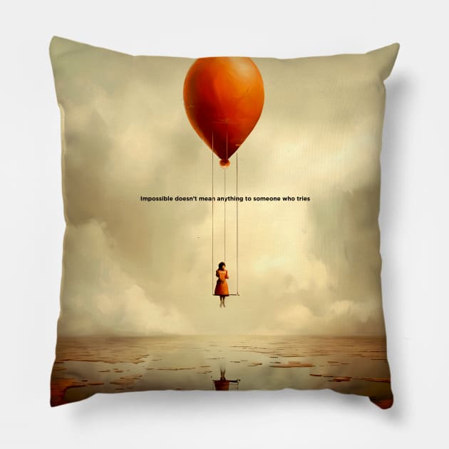 Girl on a Swing Attached to a Giant Floating Balloon No 1: Impossible doesn’t mean anything to someone who tries Pillow by Puff Sumo