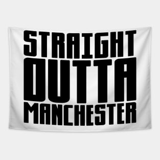 Straight Outta Manchester Tapestry