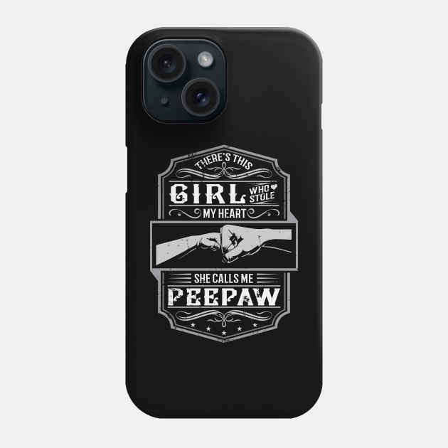 This Girl Stole My Heart She Calls Me Peepaw Phone Case by ryanjaycruz