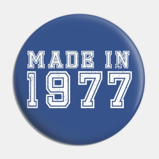 Made in 1977 Pin