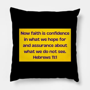 Bible Verse Hebrews 11:1 Pillow